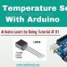 How to use LM35 Temperature Sensor with Arduino | arduino tutorials
