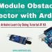 How to Use IR Sensor module with Arduino | How Arduino IR obstacle detector module works